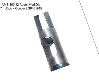 AMS 300.12 Auger,Mud,Dia 7 In,Quick Connect G8401915