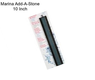 Marina Add-A-Stone 10 Inch