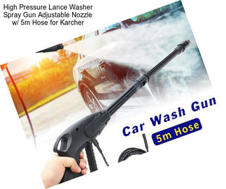 High Pressure Lance Washer Spray Gun Adjustable Nozzle w/ 5m Hose for Karcher