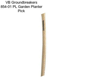 VB Groundbreakers 854-01 PL Garden Planter Pick