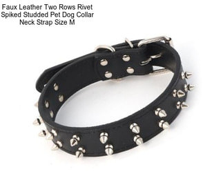 Faux Leather Two Rows Rivet Spiked Studded Pet Dog Collar Neck Strap Size M