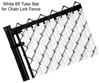 White 6ft Tube Slat for Chain Link Fence