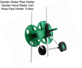 Garden Water Pipe Holder Garden Hose Reels Cart Hose Pipe Holder Trolley