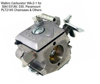 Walbro Carburetor WA-2-1 for Stihl 031AV, 030, Paramount PLT2145 Chainsaws & Others