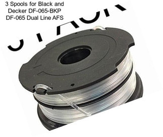 3 Spools for Black and Decker DF-065-BKP DF-065 Dual Line AFS