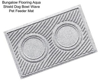 Bungalow Flooring Aqua Shield Dog Bowl Wave Pet Feeder Mat