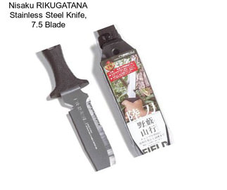 Nisaku RIKUGATANA Stainless Steel Knife, 7.5\