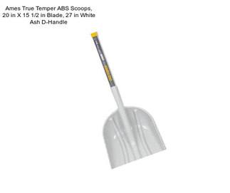 Ames True Temper ABS Scoops, 20 in X 15 1/2 in Blade, 27 in White Ash D-Handle