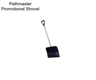 Pathmaster Promotional Shovel