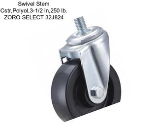 Swivel Stem Cstr,Polyol,3-1/2 in,250 lb. ZORO SELECT 32J824