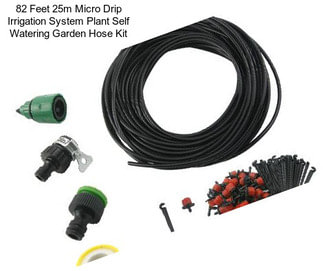 82 Feet 25m Micro Drip Irrigation System Plant Self Watering Garden Hose Kit