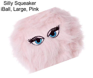 Silly Squeaker iBall, Large, Pink