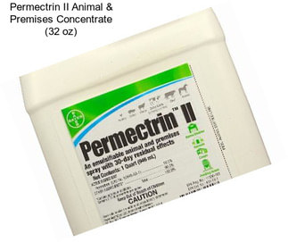 Permectrin II Animal & Premises Concentrate (32 oz)