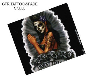 GTR TATTOO-SPADE SKULL