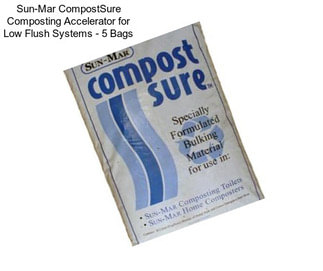 Sun-Mar CompostSure Composting Accelerator for Low Flush Systems - 5 Bags