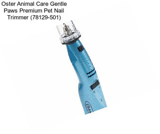 Oster Animal Care Gentle Paws Premium Pet Nail Trimmer (78129-501)