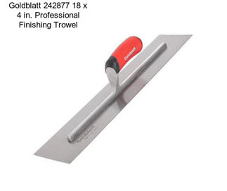 Goldblatt 242877 18 x 4 in. Professional Finishing Trowel