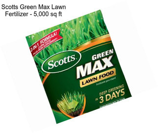 Scotts Green Max Lawn Fertilizer - 5,000 sq ft