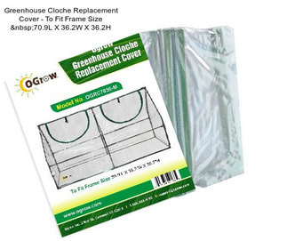 Greenhouse Cloche Replacement Cover - To Fit Frame Size  70.9\