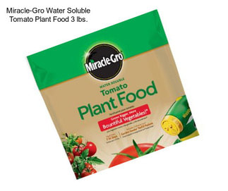 Miracle-Gro Water Soluble Tomato Plant Food 3 lbs.