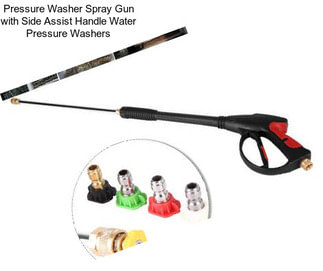 Pressure Washer Spray Gun with Side Assist Handle Water Pressure Washers