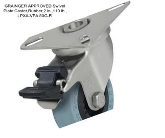 GRAINGER APPROVED Swivel Plate Caster,Rubber,2 in.,110 lb., LPXA-VPA 50G-FI