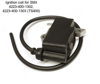 Ignition coil for Stihl 4223-400-1302, 4223-400-1303 (TS400)