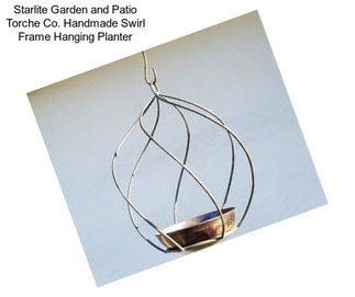 Starlite Garden and Patio Torche Co. Handmade Swirl Frame Hanging Planter