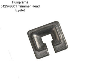 Husqvarna 512549801 Trimmer Head Eyelet