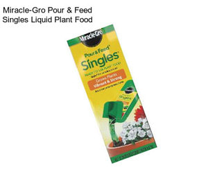 Miracle-Gro Pour & Feed Singles Liquid Plant Food