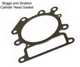 Briggs and Stratton Cylinder Head Gasket