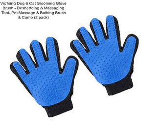 VicTsing Dog & Cat Grooming Glove Brush - Deshedding & Massaging Tool- Pet Massage & Bathing Brush & Comb (2 pack)