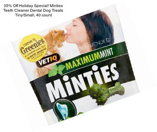 35% Off Holiday Special! Minties Teeth Cleaner Dental Dog Treats Tiny/Small, 40 count