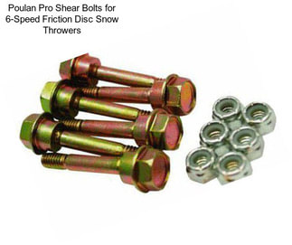 Poulan Pro Shear Bolts for 6-Speed Friction Disc Snow Throwers