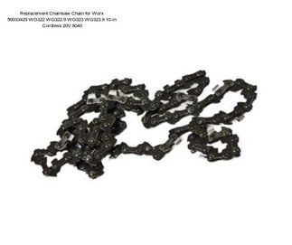 Replacement Chainsaw Chain for Worx 50033429 WG322 WG322.9 WG323 WG323.9 10-in Cordless 20V 9040