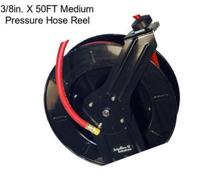 3/8in. X 50FT Medium Pressure Hose Reel