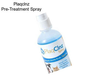 Plaqclnz Pre-Treatment Spray