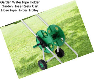 Garden Water Pipe Holder Garden Hose Reels Cart Hose Pipe Holder Trolley