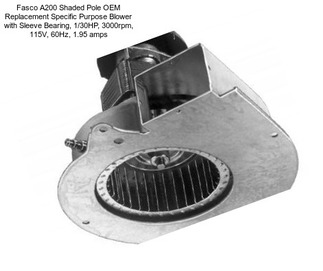 Fasco A200 Shaded Pole OEM Replacement Specific Purpose Blower with Sleeve Bearing, 1/30HP, 3000rpm, 115V, 60Hz, 1.95 amps