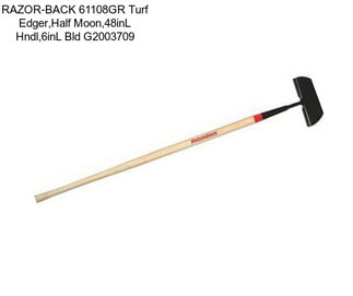 RAZOR-BACK 61108GR Turf Edger,Half Moon,48inL Hndl,6inL Bld G2003709