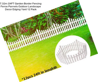 7.32m /24FT Garden Border Fencing Fence Pannels Outdoor Landscape Decor Edging Yard 12 Pack