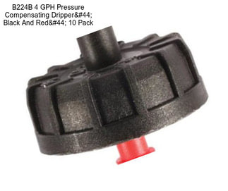 B224B 4 GPH Pressure Compensating Dripper, Black And Red, 10 Pack