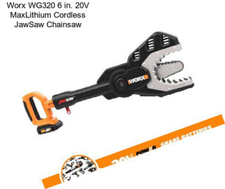 Worx WG320 6 in. 20V MaxLithium Cordless JawSaw Chainsaw
