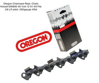 Oregon Chainsaw Repl. Chain Kobalt 506890 40 Volt 12\