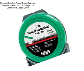 Oregon Gatorline Round Green Trimmer Weed Whacker Line .118\