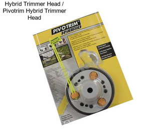 Hybrid Trimmer Head / Pivotrim Hybrid Trimmer Head