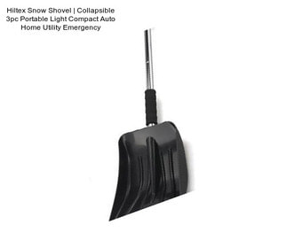 Hiltex Snow Shovel | Collapsible 3pc Portable Light Compact Auto Home Utility Emergency