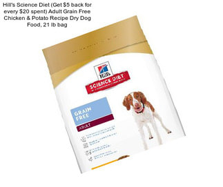 Hill\'s Science Diet (Get $5 back for every $20 spent) Adult Grain Free Chicken & Potato Recipe Dry Dog Food, 21 lb bag