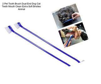 2 Pet Tooth Brush Dual End Dog Cat Teeth Mouth Clean Extra Soft Bristles Animal