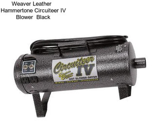 Weaver Leather   Hammertone Circuiteer IV Blower  Black